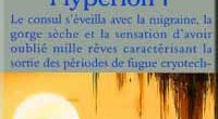 Quand les sept pèlerins se posent à Hypérion, le port spatial offre un spectacle de fin du monde. Des millions de personnes s’entassent derrière les grilles: les habitants de la [&hellip;]