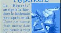 Sur Hypérion, le père Hoyt a trouvé son cruciforme. Il le porte imprimé dans sa chair à tout jamais. Sur Hypérion, le colonel Kassad a rencontré la belle Moneta, hérissée [&hellip;]