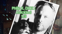 Documentaire français diffusé sur Canal Jimmy et retraçant la vie et l’œuvre de Philip K. Dick (1928 – 1982 ). voici la première des cinq parties : Philip K Dick [&hellip;]