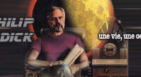 Une vie, une oeuvre : Philip K. Dick est une émission diffusée sur France Culture le 3 janvier 1991. Conçue par Alexandrine Alièze, cet enregistrement  nous propose des interviews de [&hellip;]
